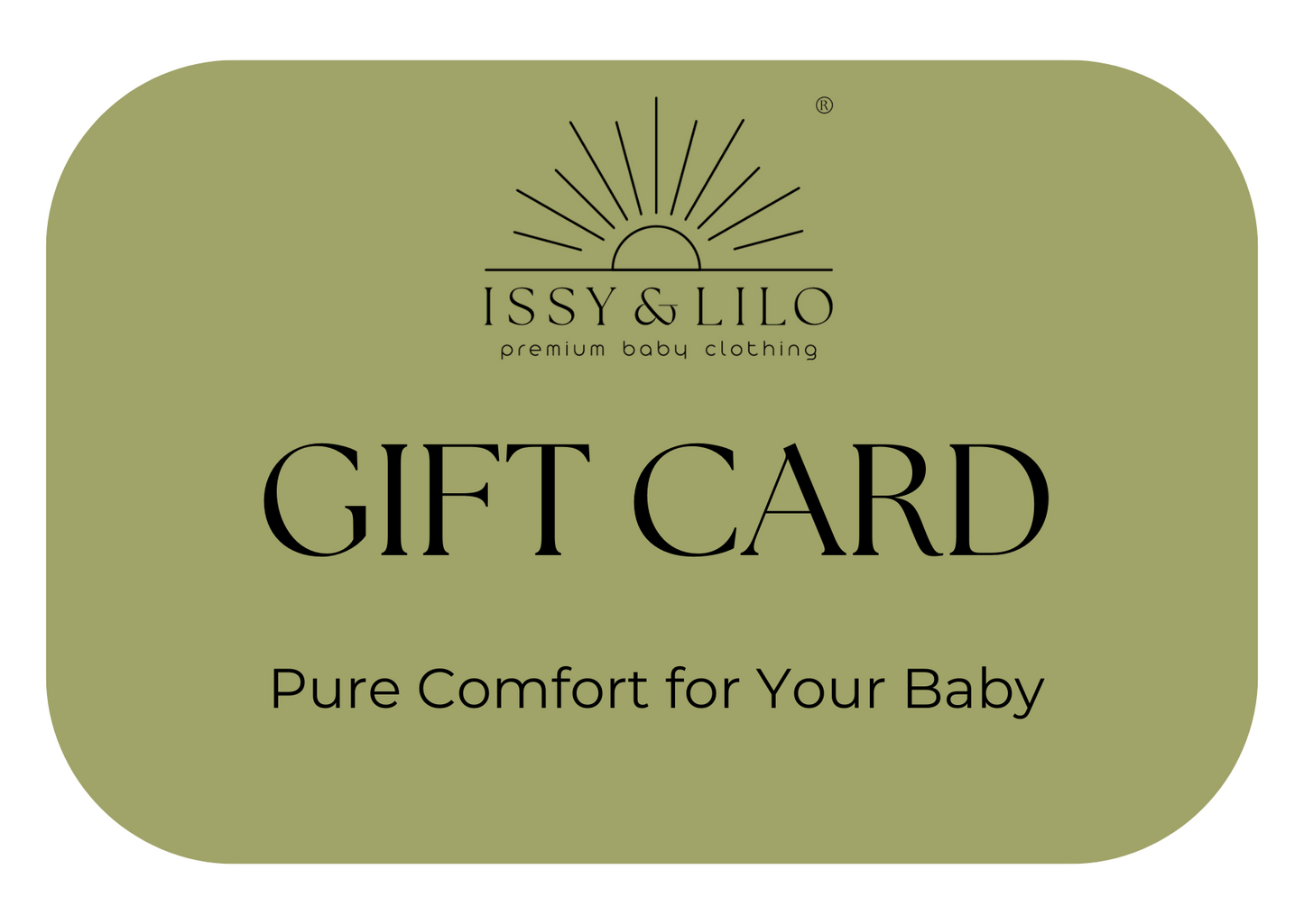 Issy & Lilo gift card with a green background, featuring the brand’s logo and the message ‘Pure Comfort for Your Baby,’ offering a premium shopping experience for baby essentials.